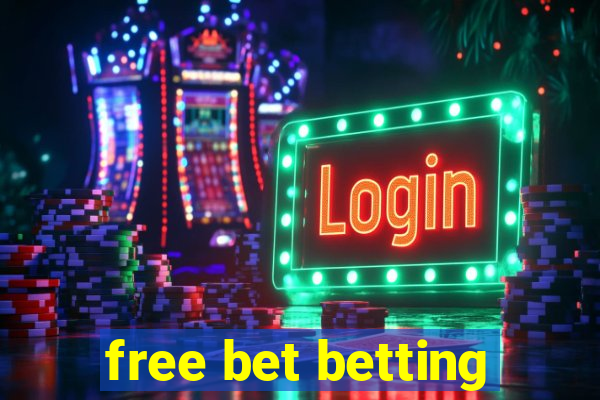 free bet betting