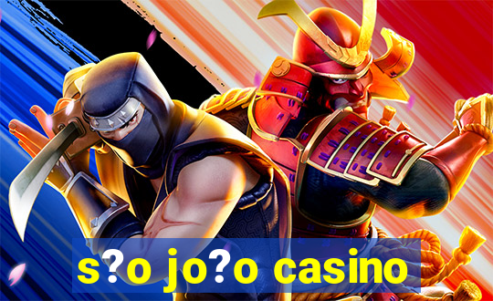 s?o jo?o casino