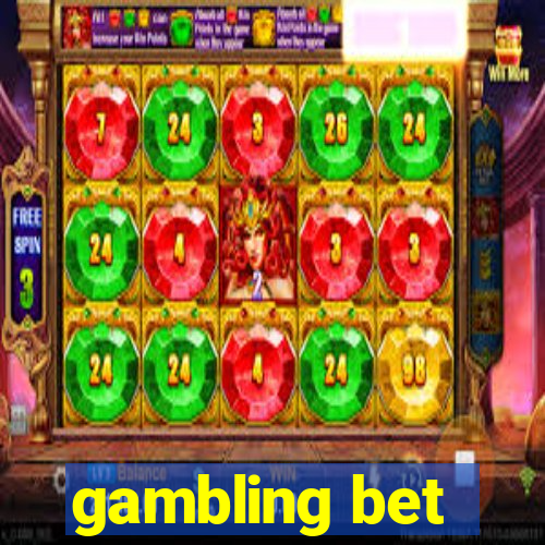 gambling bet