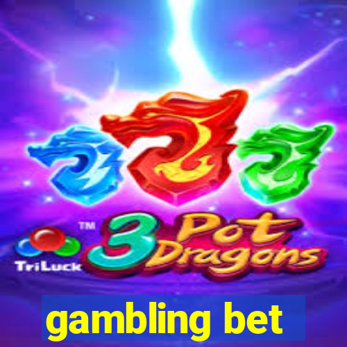 gambling bet