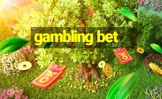 gambling bet