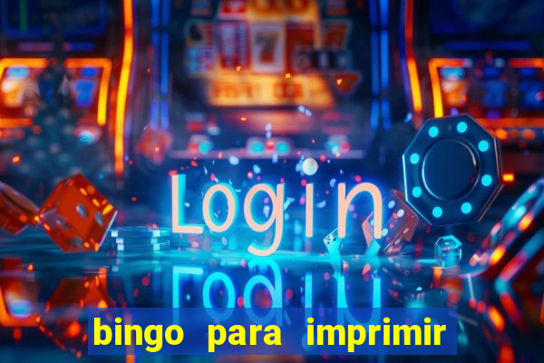 bingo para imprimir educa??o infantil