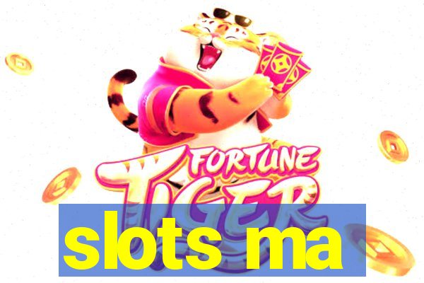 slots ma