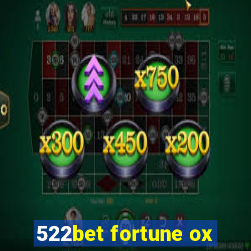 522bet fortune ox