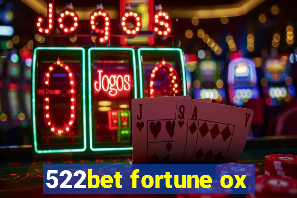 522bet fortune ox