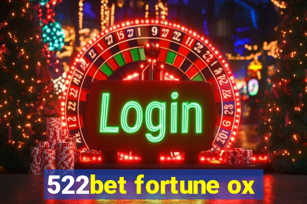 522bet fortune ox