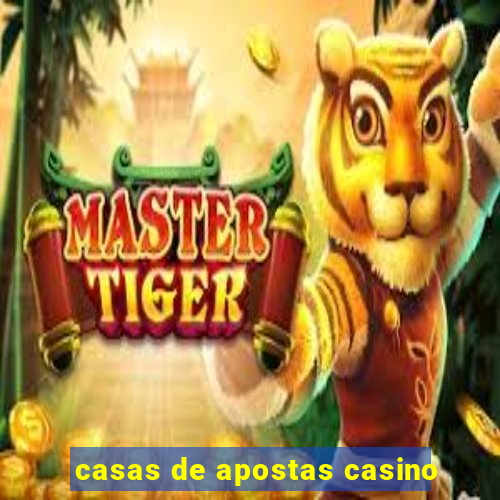 casas de apostas casino