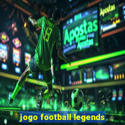 jogo football legends