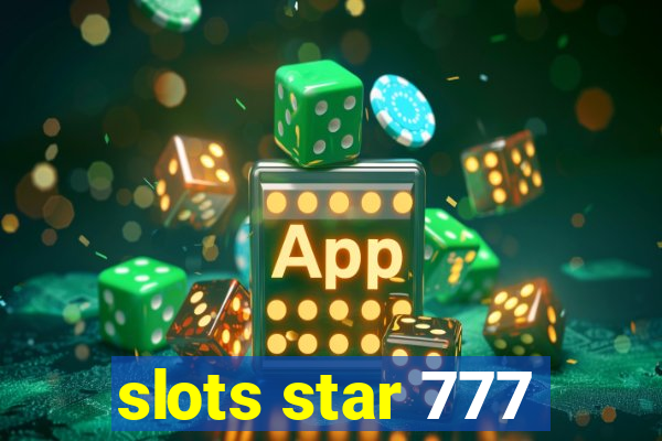 slots star 777