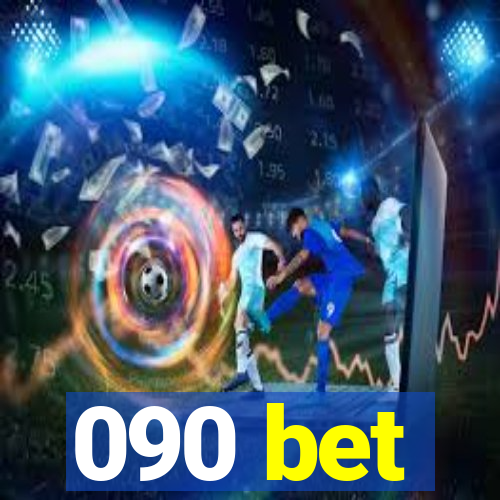 090 bet