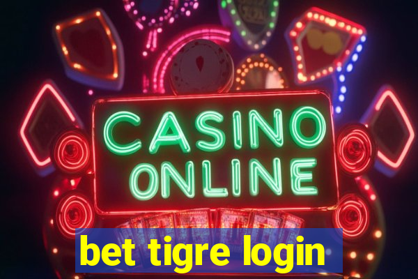 bet tigre login