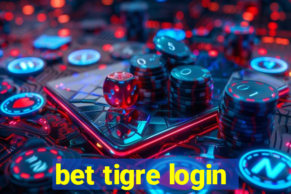 bet tigre login