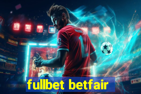 fullbet betfair