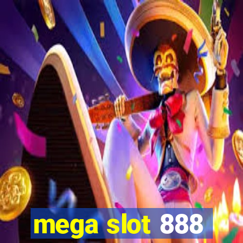 mega slot 888