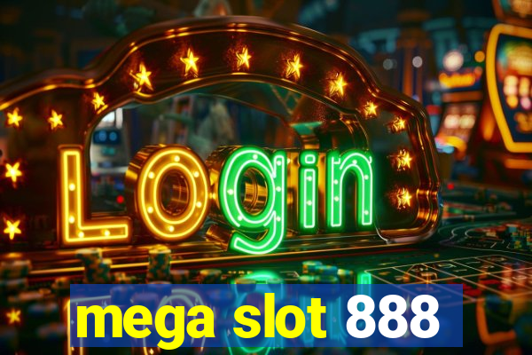 mega slot 888