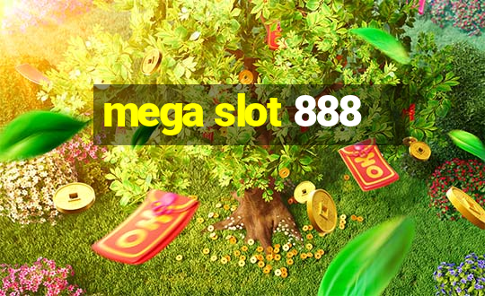 mega slot 888