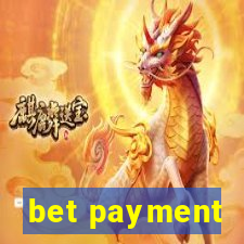 bet payment