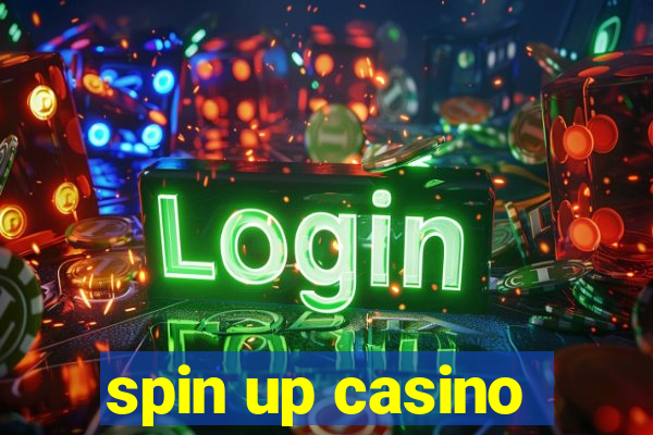 spin up casino