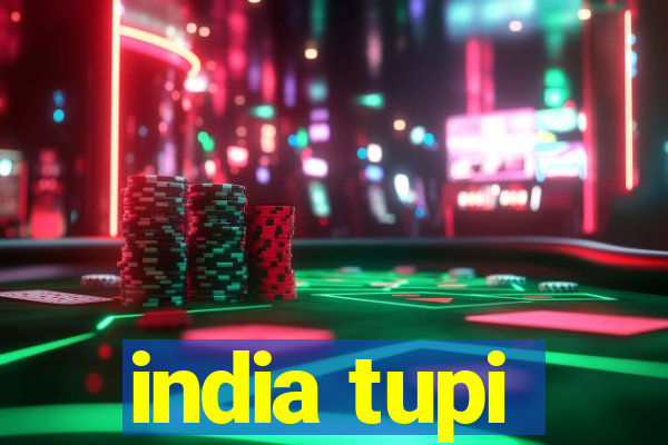 india tupi