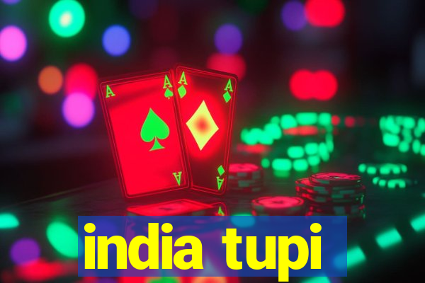 india tupi