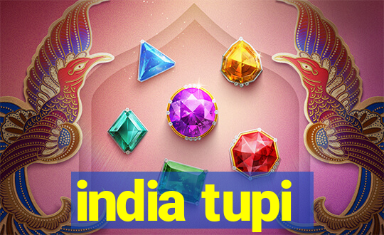 india tupi