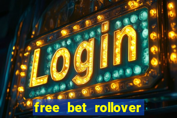 free bet rollover blaze como funciona