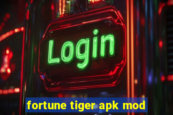 fortune tiger apk mod