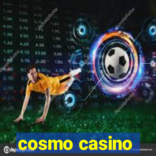 cosmo casino