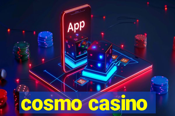 cosmo casino