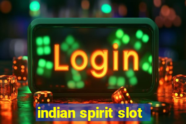 indian spirit slot