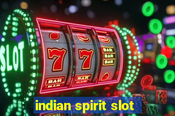 indian spirit slot