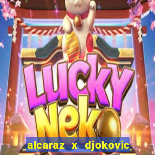 alcaraz x djokovic ao vivo