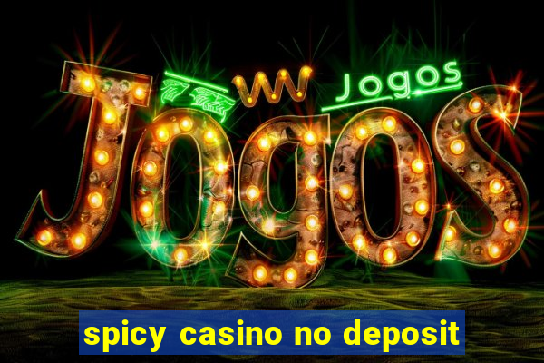 spicy casino no deposit