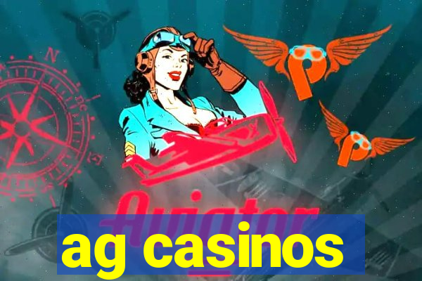 ag casinos