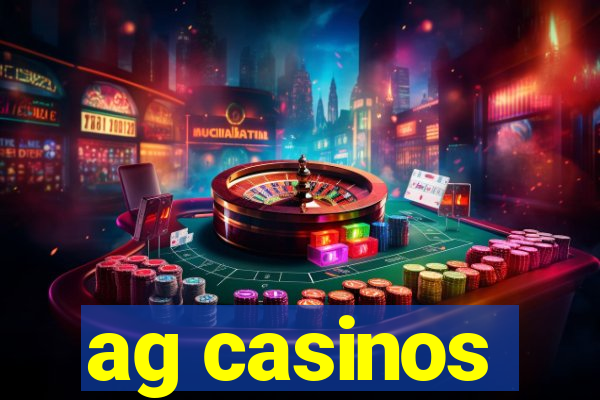 ag casinos