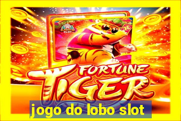 jogo do lobo slot