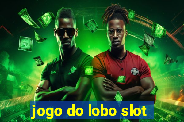 jogo do lobo slot