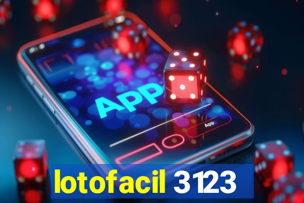 lotofacil 3123