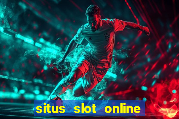 situs slot online terbaik 2023