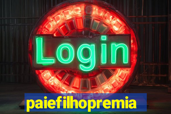 paiefilhopremiacoes.com