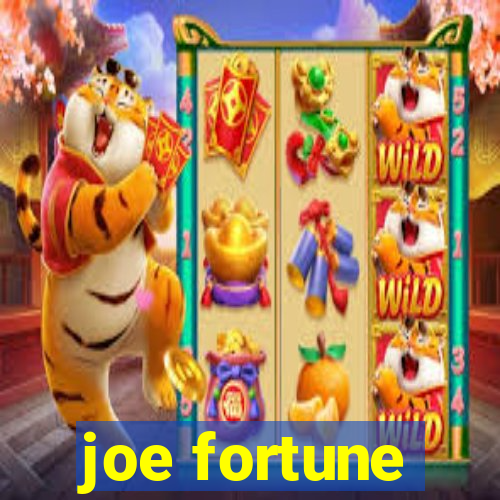 joe fortune