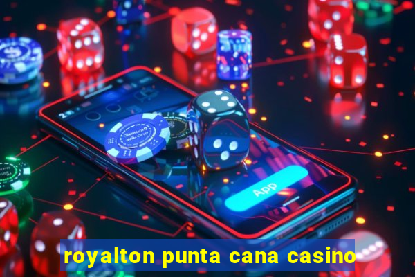 royalton punta cana casino