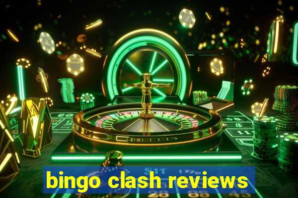 bingo clash reviews