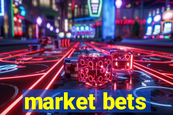 market bets