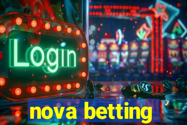 nova betting