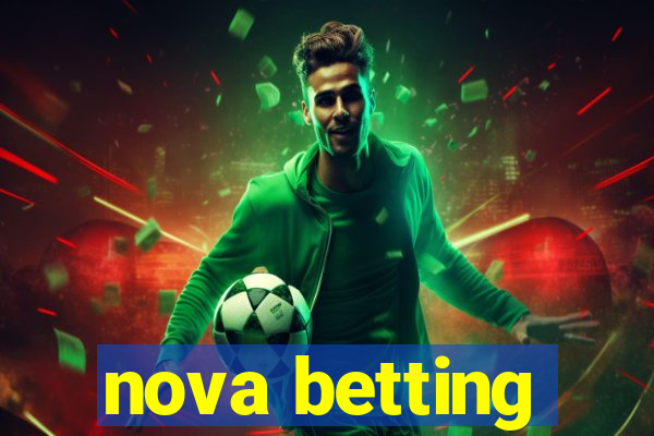 nova betting