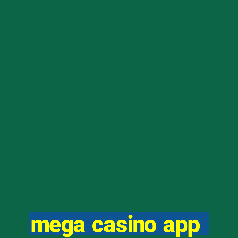 mega casino app