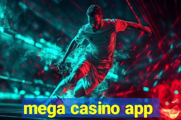 mega casino app