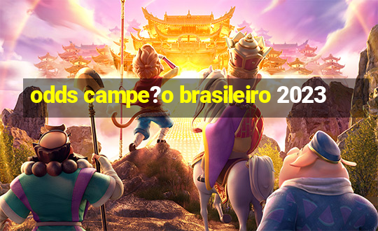 odds campe?o brasileiro 2023