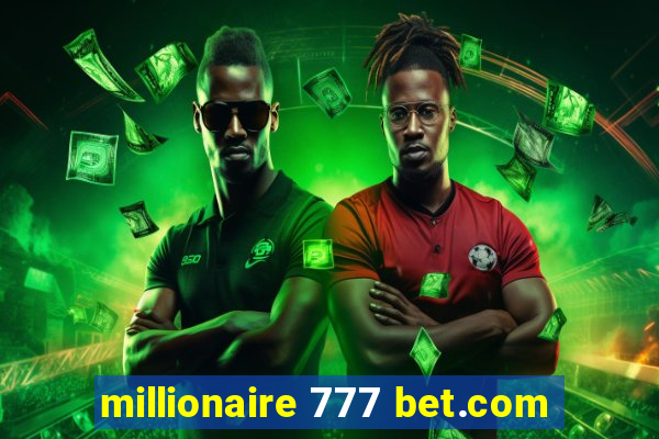 millionaire 777 bet.com